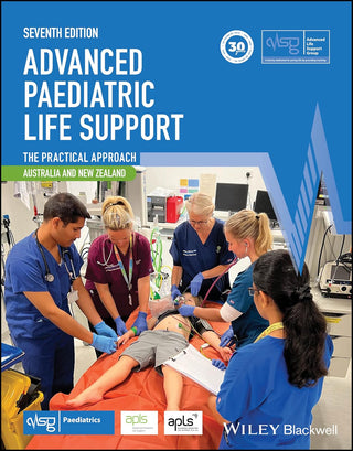 Advanced Paediatric Life Support : A Practical Approach to Emergencies : Australia and New Zealand