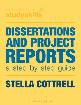 Dissertations and Project Reports : A Step by Step Guide