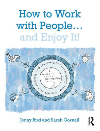 How to Work with People and Enjoy It
