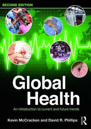 Global Health : An Introduction to Current and Future Trends