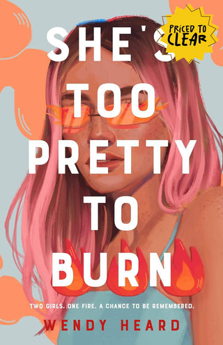 She's Too Pretty to Burn