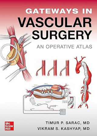 Gateways in Vascular Surgery : An Operative Atlas