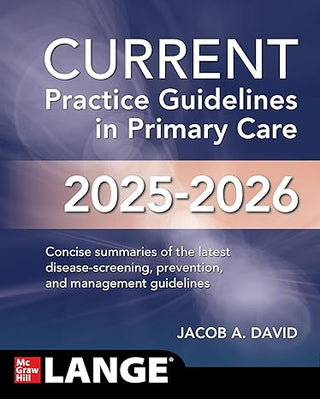 CURRENT Practice Guidelines in Primary Care 2025-2026