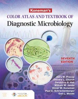 Koneman's Color Atlas And Textbook Of Diagnostic Microbiology