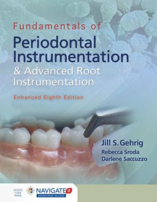 Fundamentals of Periodontal Instrumentation and Advanced Root Instrumentation