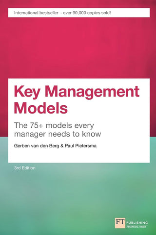 Key Management Models : The 75+ Models Every Manager Needs to Know