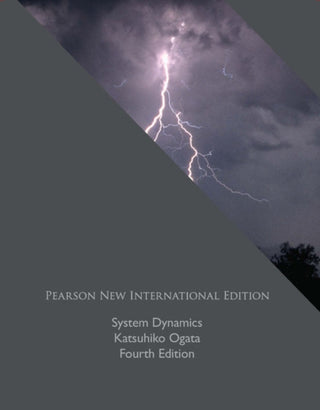 System Dynamics : System Dynamics : Pearson New International Edition