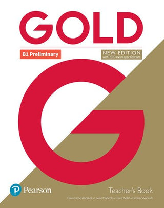 Gold B1 Preliminary : Teacher's Book with Online Testmaster