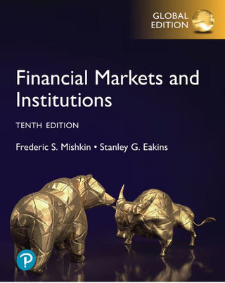 Financial Markets and Institutions : Global Edition