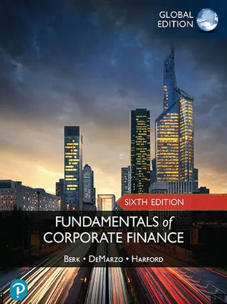 Fundamentals of Corporate Finance : Global Edition