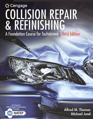 Collision Repair and Refinishing : A Foundation Course for Technicians