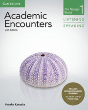 Academic Encounters 1 : The Natural World Listening and Speaking Student's Book + Integrated Digital Learning