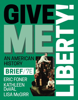 Give Me Liberty! : An American History : Brief Edition