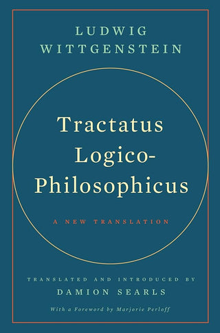 Tractatus Logico-Philosophicus : A New Translation