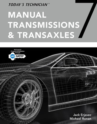 Today's Technician: Manual Transmissions and Transaxles : Classroom Manual and Shop Manual