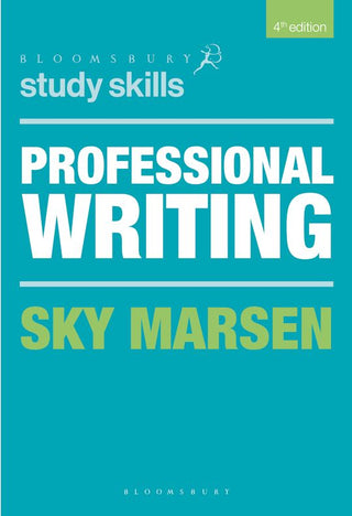 Professional Writing : Bloomsbury Study Skills