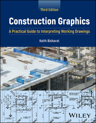 Construction Graphics : A Practical Guide to Interpreting Working Drawings