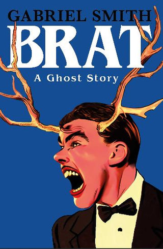 BRAT : A Ghost Story