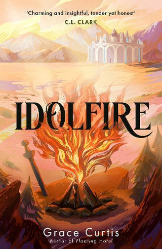 Idolfire: Book 1