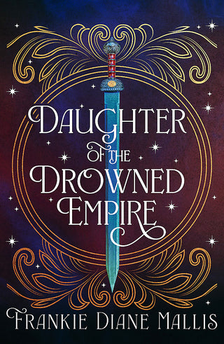 Daughter of the Drowned Empire: Drowned Empire Book 1