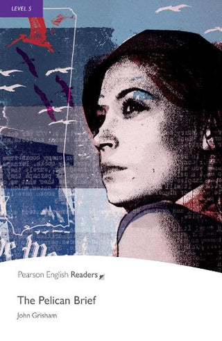 The Pelican Brief : Pearson Readers Level 5