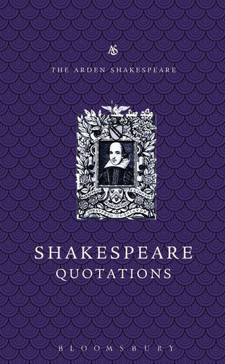 Arden Dictionary of Shakespeare Quotations