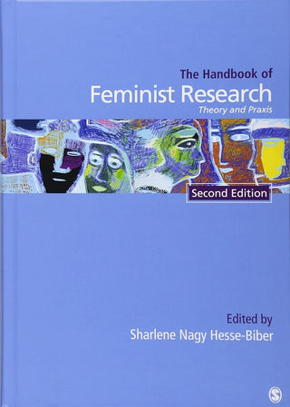 Handbook of Feminist Research : Theory and Praxis