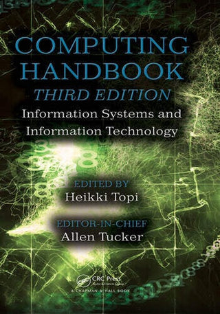 Computing Handbook : Information Systems and Information Technology