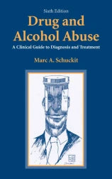 Drug and Alcohol Abuse : A Clinical Guide to Diagnosis and Treatment