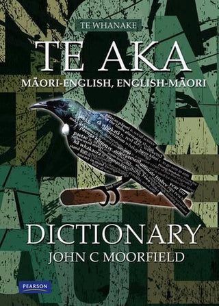 Te Aka : Maori English English Maori Dictionary