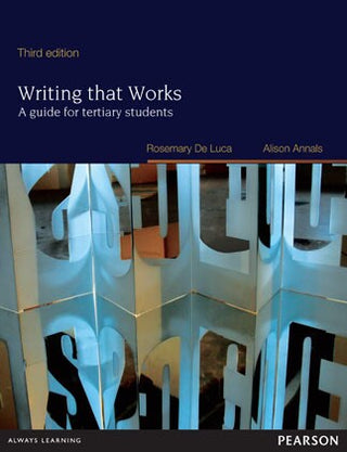 Writing that Works : A Guide for Tertiary Students