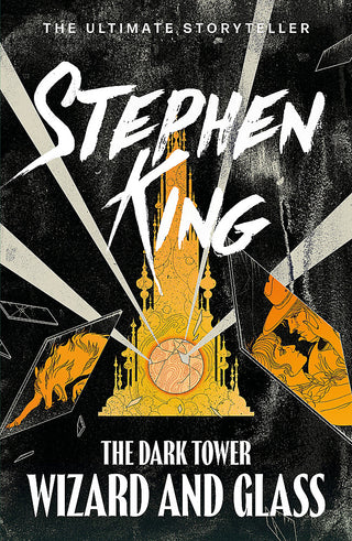 Wizard and Glass : The Dark Tower Book IV