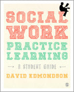 Social Work Practice Learning : Student Guide