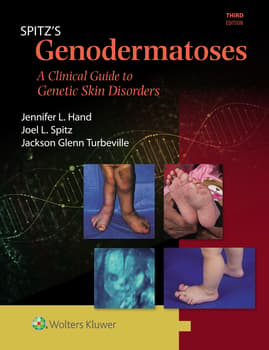 Spitz's Genodermatoses : A Full Color Clinical Guide to Genetic Skin Disorders