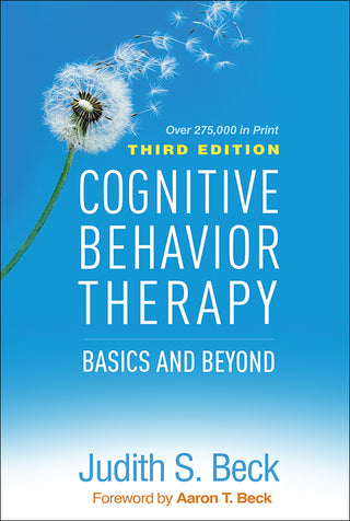 Cognitive Behavior Therapy : Basics and Beyond