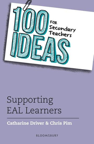 100 Ideas for Secondary Teachers : Supporting EAL Learners