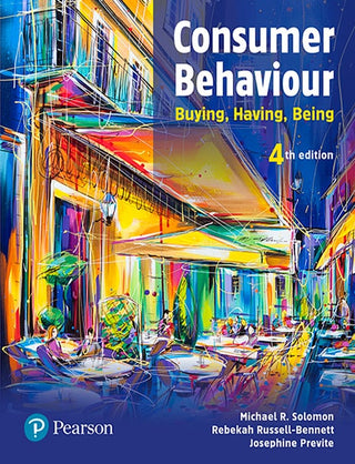 Consumer Behaviour : Buying Having Being Australian Edition