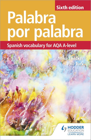 Palabra por Palabra Sixth Edition: Spanish Vocabulary for AQA A Level