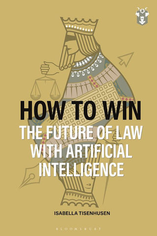 How to Win : The Future of Law with Artificial Intelligence