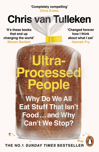 Ultra-Processed People : The Science Behind Food That Isn't Food