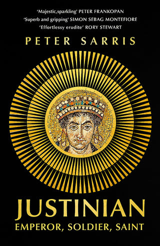 Justinian: Emperor, Soldier, Saint