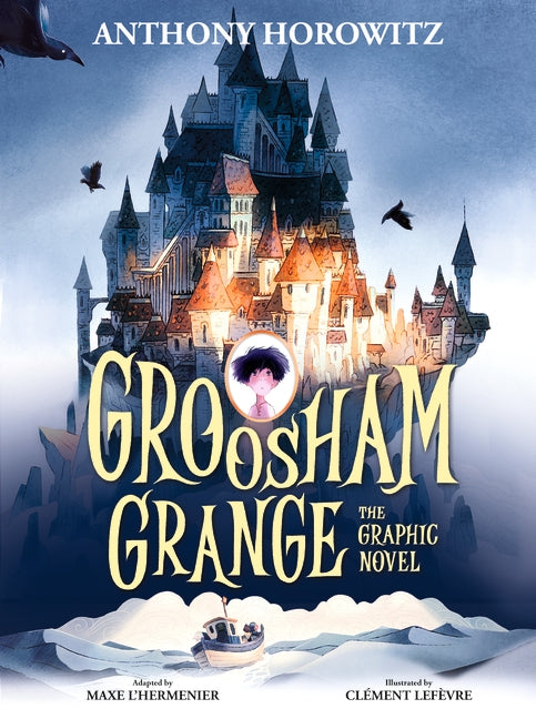 Groosham Grange: The Graphic Novel