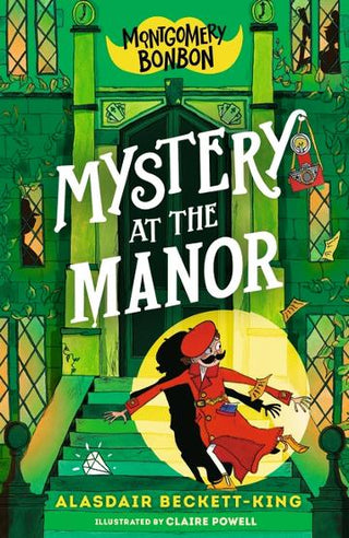 Montgomery Bonbon: Mystery at the Manor