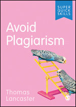 Avoid Plagiarism : Super Quick Skills