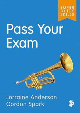 Pass Your Exam : Super Quick Skills