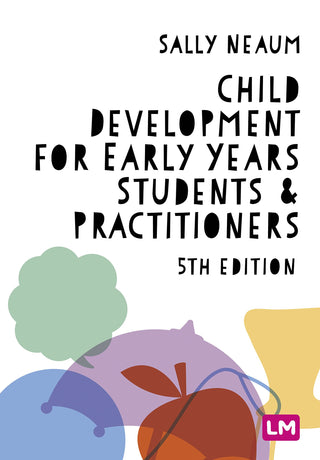 Child Development for Early Years : Students and Practitioners