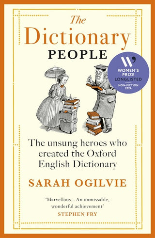 The Dictionary People: The Unsung Heroes Who Created the Oxford English Dictionary