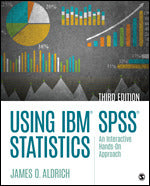 Using IBM SPSS Statistics : An Interactive Hands-On Approach