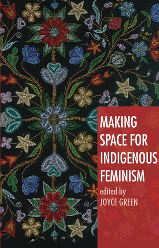 Making Space for Indigenous Feminism