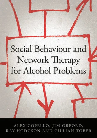 Social Behaviour and Network Therapy for Alcohol Problems